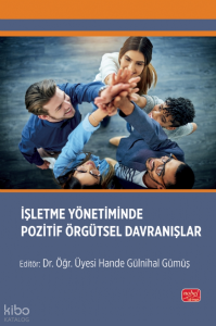 İşletme Yönetiminde Pozitif Örgütsel Davranışlar