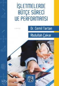 İşletmelerde Bütçe Süreci ve Performansı