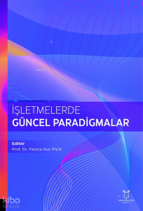 İşletmelerde Güncel Paradigmalar