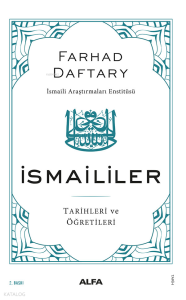 İsmaililer; Tarihleri ve Öğretileri