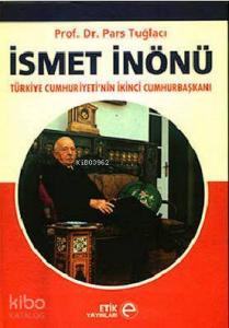 İsmet İnönü; Türkiye Cumhuriyeti'nin İkinci Cumhurbaşkanı