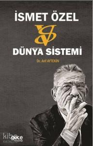 İsmet Özel: Versus Dünya Sistemi