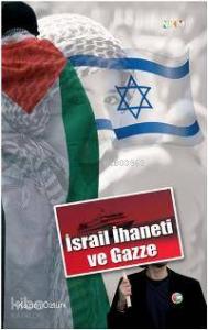 İsrail İhaneti ve Gazze