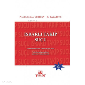 Israrlı Takip Suçu