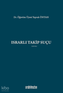 Israrlı Takip Suçu