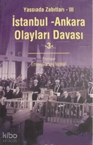 İstanbul - Ankara Olayları Davası Cilt: 3