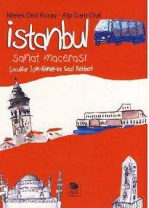 İstanbul Sanat Macerası - Çocuklar İçin Sanat ve Gezi Rehberi