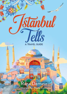 Istanbul Tells -A Travel Guide