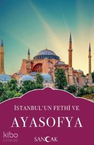 İstanbul'un Fethi ve Ayasofya