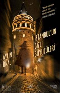 İstanbul'un Gizli Büyücüleri