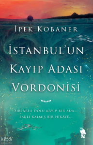 İstanbul'un Kayıp Adası Vordonisi