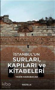 İstanbul'un Surları, Kapıları ve Kitabeleri
