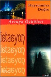 İstasyon; Avrupa Öyküleri