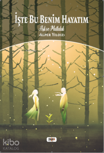 İşte Bu Benim Hayatım