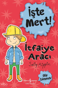 İşte Mert – İtfaiye Aracı