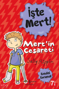 İşte Mert! – Mert’in Cesareti – Kendini Korumak