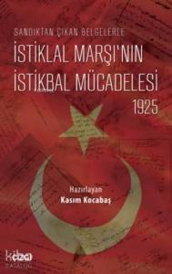 İstiklal Marşı'nın İstikbal Mücadelesi 1925