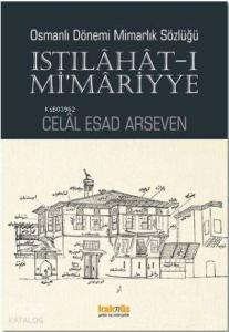 Istılahat - ı Mi'mariyye; Osmanlı Dönemi Mimarlık Sözlüğü