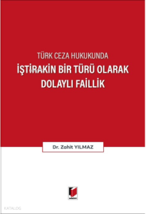 İştirakin Bir Türü Olarak Dolaylı Faillik