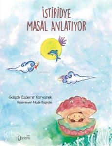 İstiridye Masal  Anlatıyor