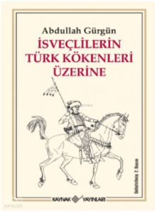 İsveçlilerin Türk Kökenleri Üzerine