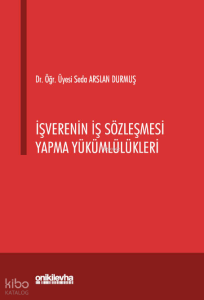 İşverenin İş Sözleşmesi Yapma Yükümlülükleri