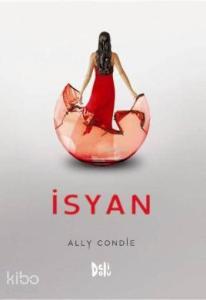 İsyan; "Eşleşme" Serisi 3. Kitap