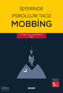 İşyerinde Psikolojik Taciz – Mobbing