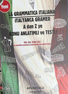 İtalyanca Gramer A dan Z ye Konu Anlatımlı ve Testli