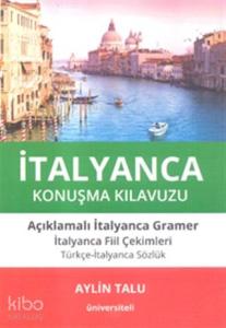 İtalyanca Konuşma Kılavuzu; Açıklamalı İtalyanca Gramer