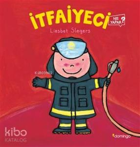 İtfaiyeci Ne Yapar?