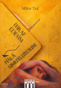 İtiraf Edeyim - Hâlâ Umutluyum