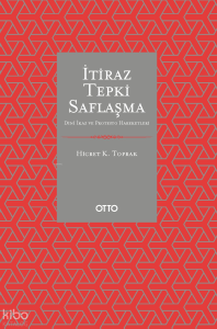 İtiraz Tepki Saflaşma;Dinî İkaz ve Protesto Hareketleri
