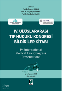 IV. Uluslararası Tıp Hukuku Kongresi Bildirileri Kitabı