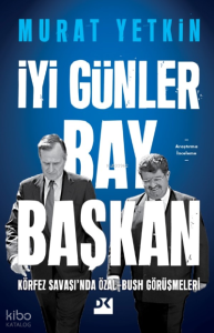İyi Günler Bay Başkan