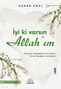 İyi Ki varsın Allah'ım