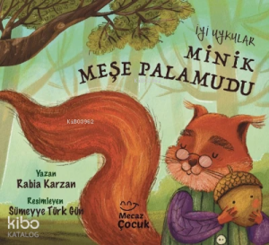 İyi Uykular Minik Meşe Palamudu