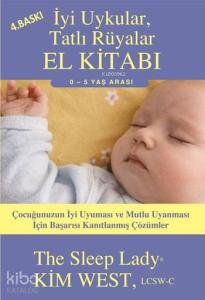 İyi Uykular, Tatlı Rüyalar El Kitabı; 0 - 5 Yaş Arası