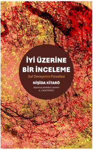 İyi Üzerine Bir İnceleme;Saf Deneyimin Felsefesi
