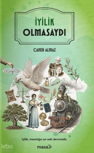 İyilik Olmasaydı