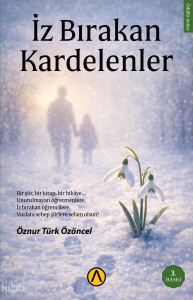 İz Bırakan Kardelenler