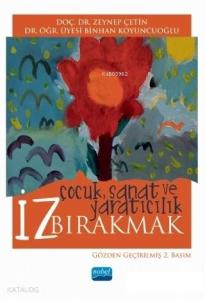 İz Bırakmak: Çocuk Sanat ve Yaratıcılık