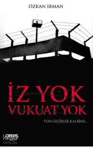 İz Yok Vukuat Yok