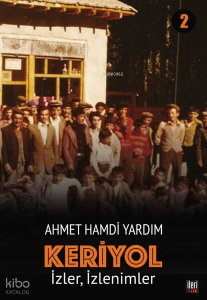 İzler, İzlenimler - Keriyol 2