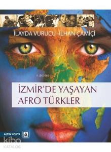İzmirde Yaşayan Afro Türkler