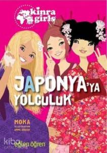 Japonya'ya Yolculuk - Eğlen Öğren Kinra Girls 5