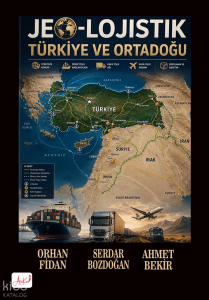 Jeo-Lojistik Türkiye ve Ortadoğu