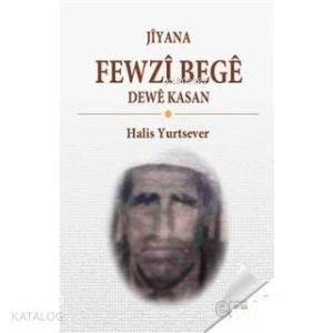 Jiyana Fewzi Bege Dewe Kasan