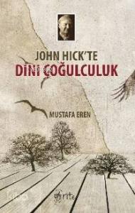John Hick'te Dini Çoğulculuk
