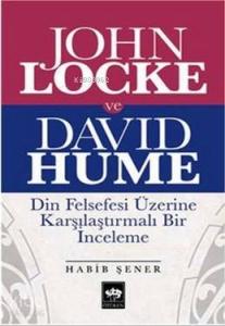 John Locke ve David Hume; Din Felsefesi Üzerine Karşılaştırmalı Bir İnceleme